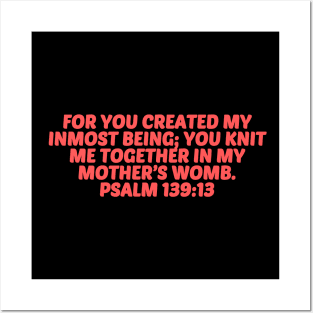 Bible Verse Psalm 139:13 Posters and Art